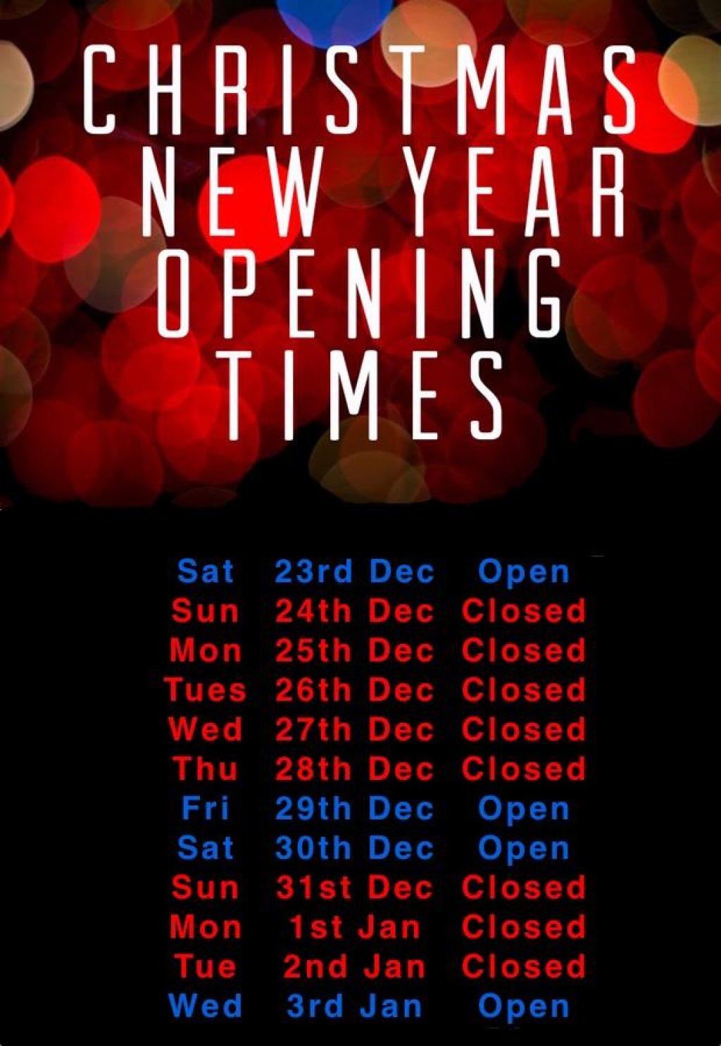 Christmas and New Years Opening Times.